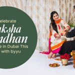 Celebrate Raksha Bandhan with Love in Dubai