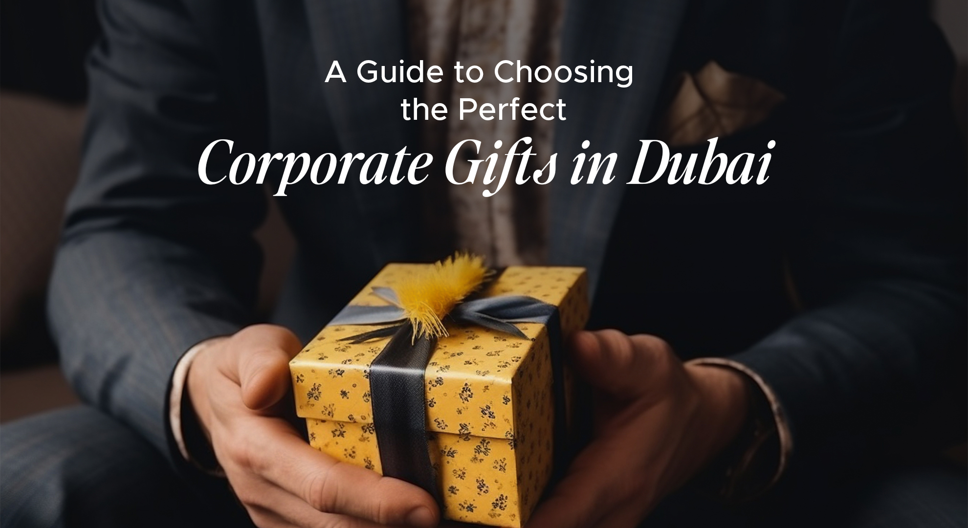 A Guide to Choosing the Perfect Corporate Gifts in Dubai